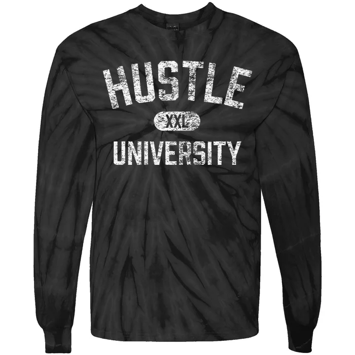 Hustle University Motivational Design For Hustlers Tie-Dye Long Sleeve Shirt