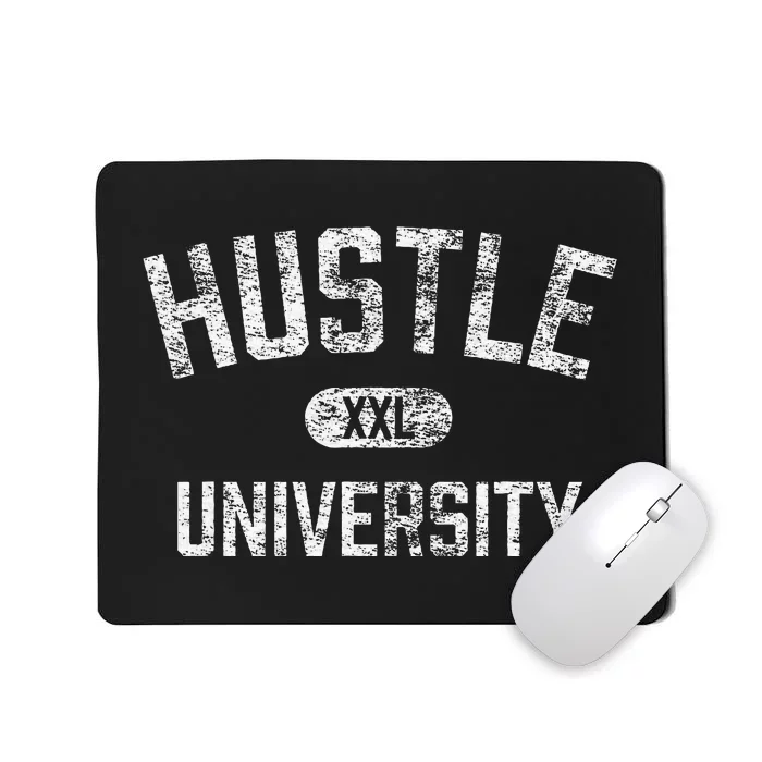 Hustle University Motivational Design For Hustlers Mousepad