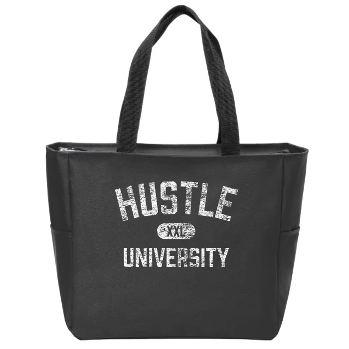 Hustle University Motivational Design For Hustlers Zip Tote Bag