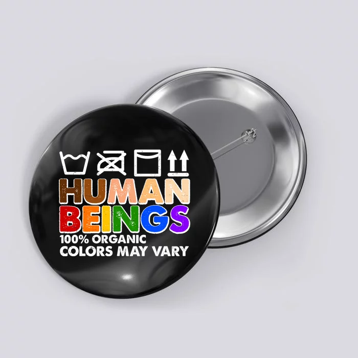 Human Beings 100 Percent Organic Colors May Vary Button