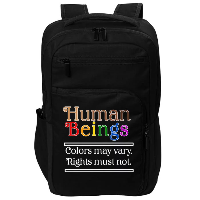 Human Beings Colors May Vary Right Must Not Impact Tech Backpack