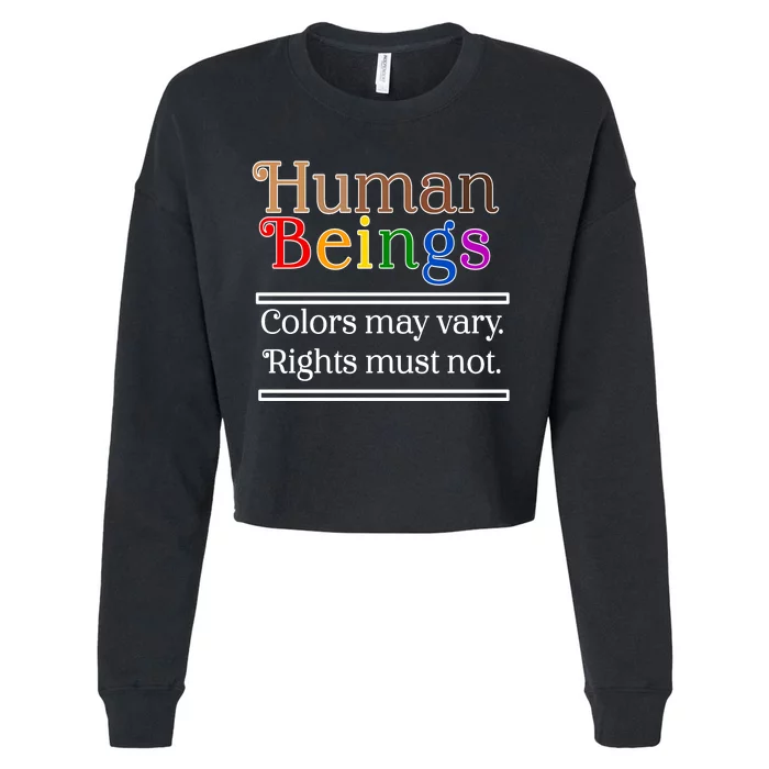 Human Beings Colors May Vary Right Must Not Cropped Pullover Crew