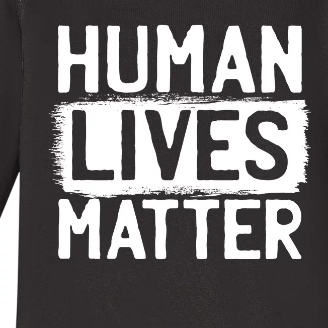 Human Lives Matter Baby Long Sleeve Bodysuit