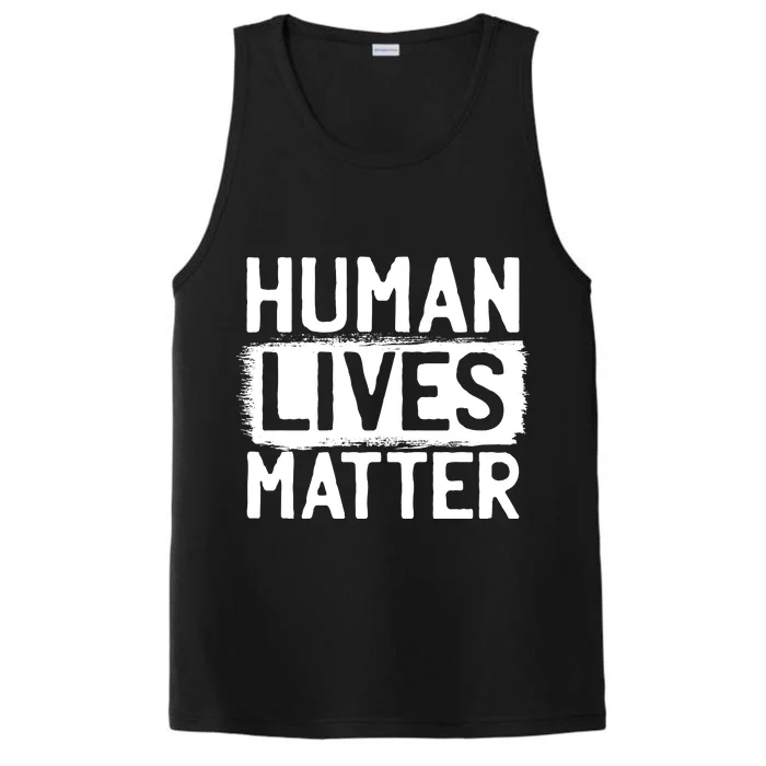 Human Lives Matter Performance Tank