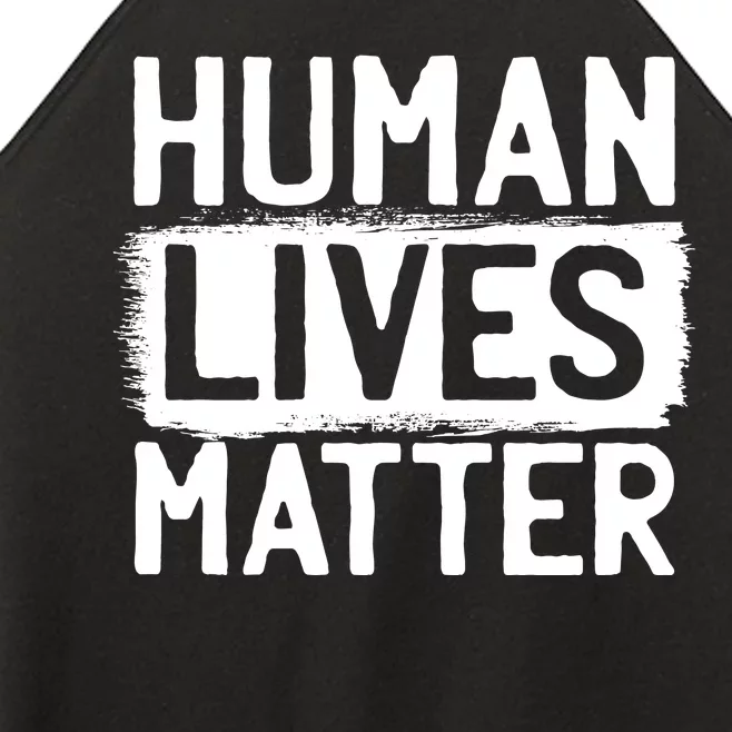 Human Lives Matter Women’s Perfect Tri Rocker Tank