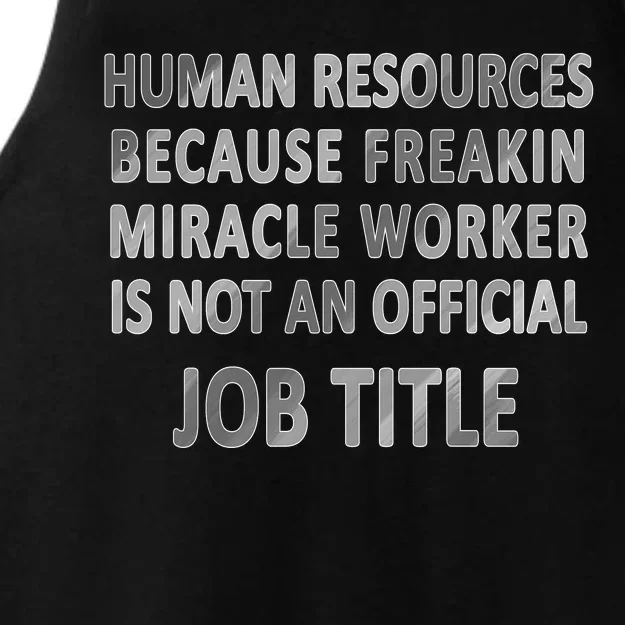 Human Resources Miracle Worker Ladies Tri-Blend Wicking Tank