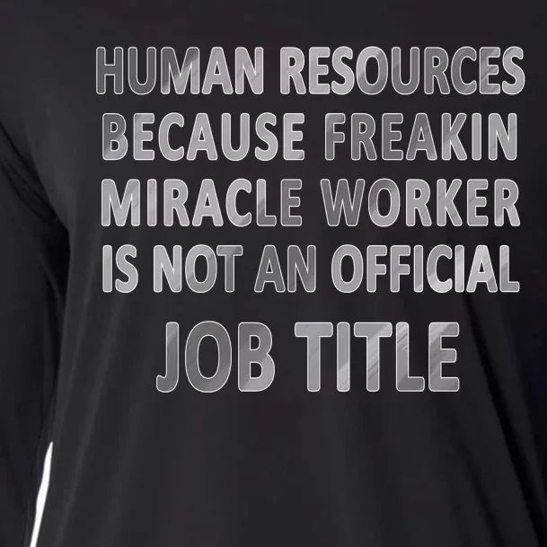 Human Resources Miracle Worker Cooling Performance Long Sleeve Crew