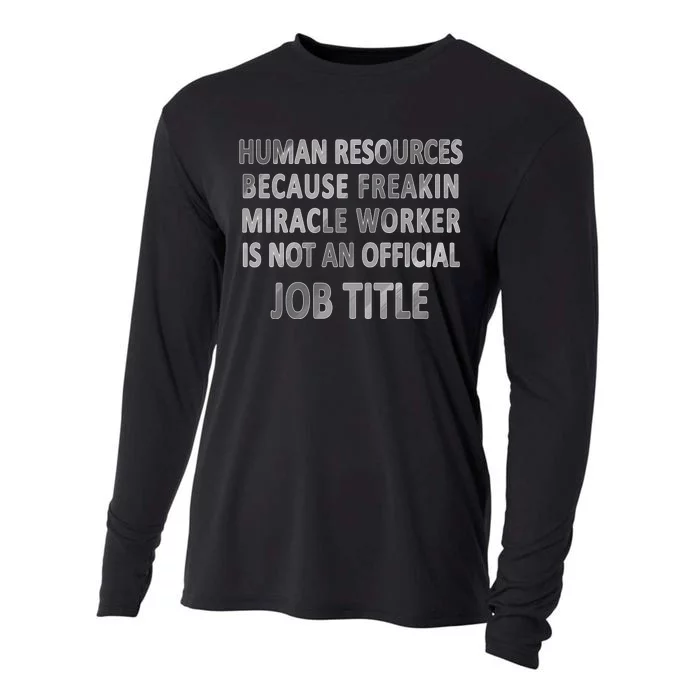 Human Resources Miracle Worker Cooling Performance Long Sleeve Crew