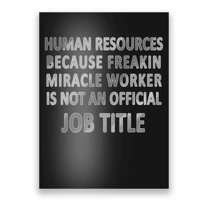 Human Resources Miracle Worker Poster