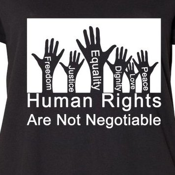 Human Rights Are Not Negotiable Women's Plus Size T-Shirt