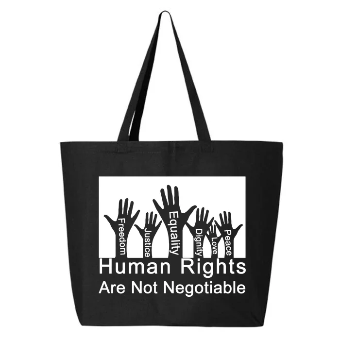 Human Rights Are Not Negotiable 25L Jumbo Tote