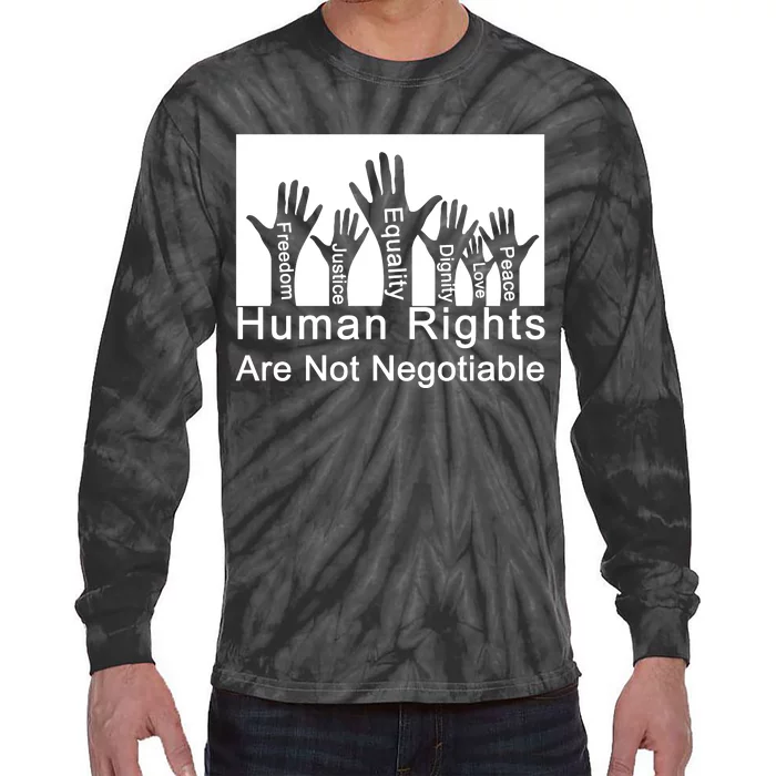 Human Rights Are Not Negotiable Tie-Dye Long Sleeve Shirt