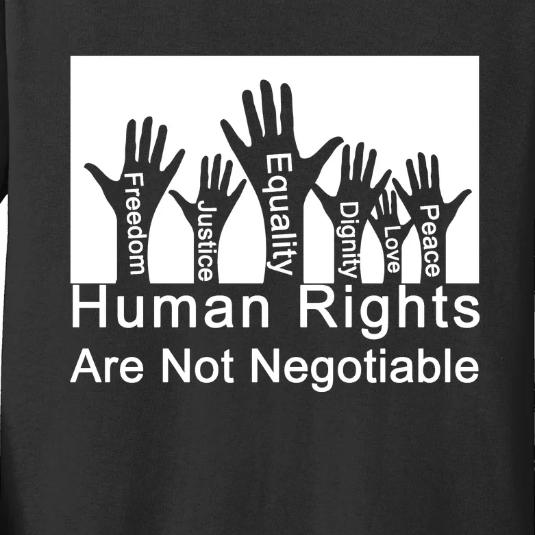 Human Rights Are Not Negotiable Kids Long Sleeve Shirt