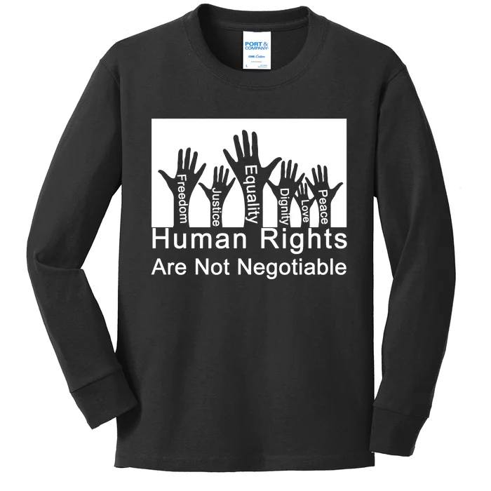 Human Rights Are Not Negotiable Kids Long Sleeve Shirt