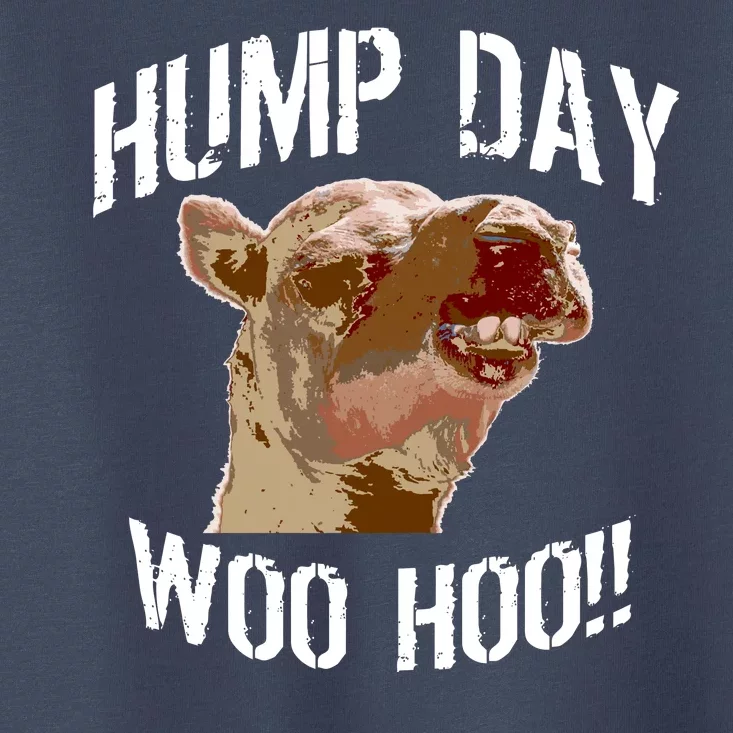 Hump Day Woo Hoo Camel Face Toddler T-Shirt