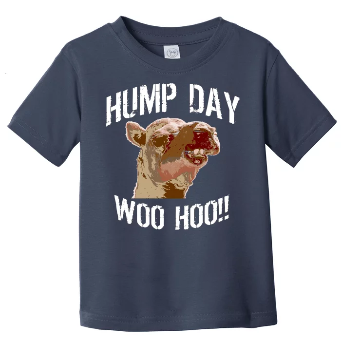 Hump Day Woo Hoo Camel Face Toddler T-Shirt