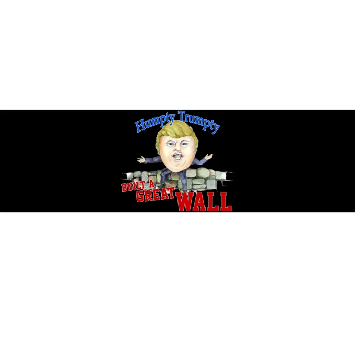 Humpty Trumpty Build A Great Wall Bumper Sticker