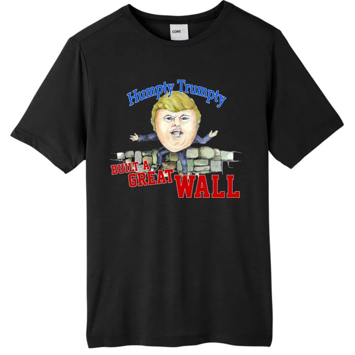 Humpty Trumpty Build A Great Wall ChromaSoft Performance T-Shirt