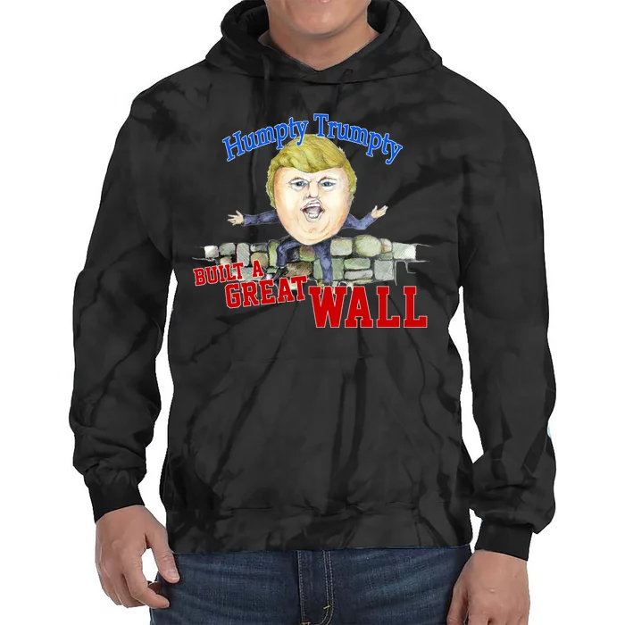 Humpty Trumpty Build A Great Wall Tie Dye Hoodie