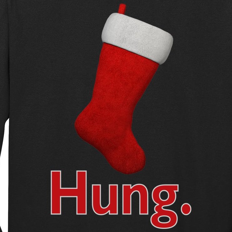 Hung Funny Christmas Tall Long Sleeve T-Shirt