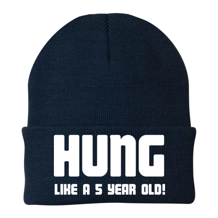 Hung Like A 5 Year Old Knit Cap Winter Beanie