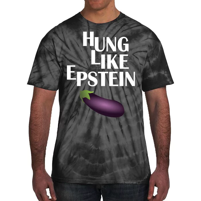 Hung Like Epstein Tie-Dye T-Shirt