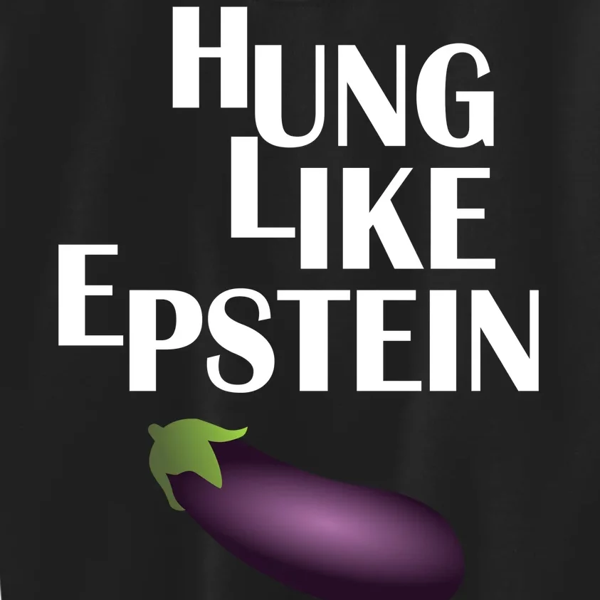 Hung Like Epstein Kids Sweatshirt