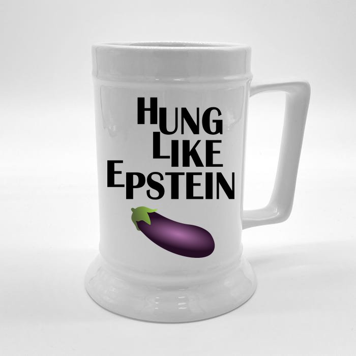 Hung Like Epstein Front & Back Beer Stein