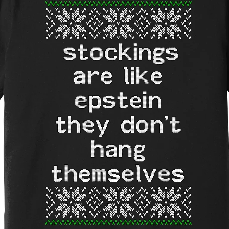 Hung Like Epstein Funny Ugly Christmas Premium T-Shirt