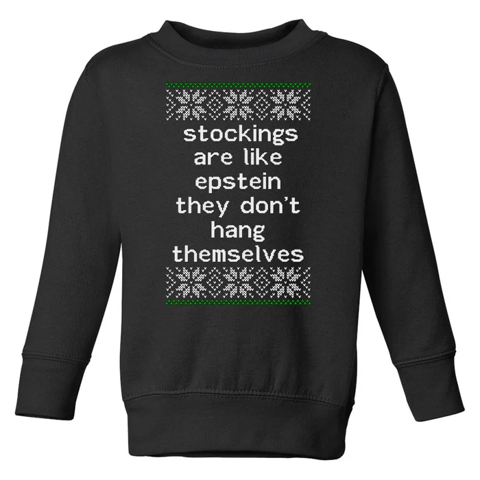 Hung Like Epstein Funny Ugly Christmas Toddler Sweatshirt