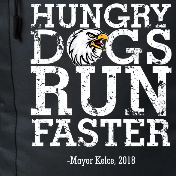 Hungry Dogs Run Faster Daily Commute Backpack