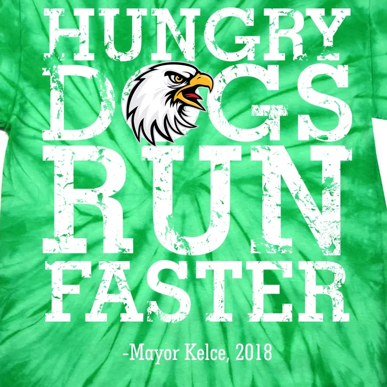 Hungry Dogs Run Faster Tie-Dye T-Shirt