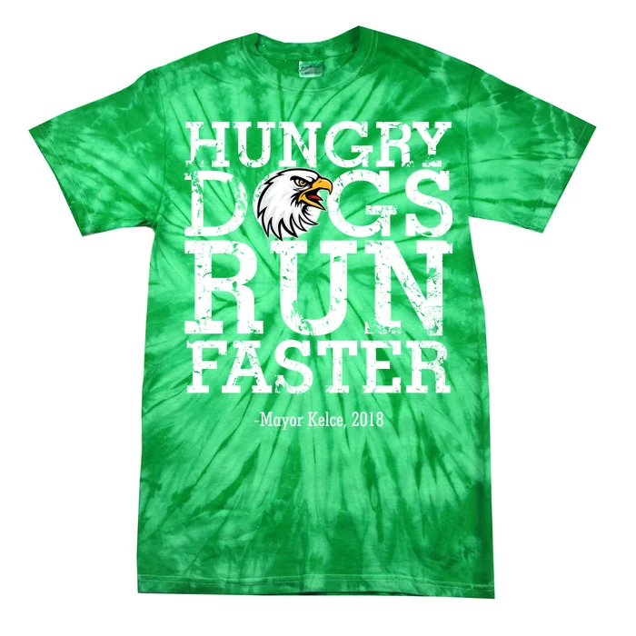 Hungry Dogs Run Faster Tie-Dye T-Shirt