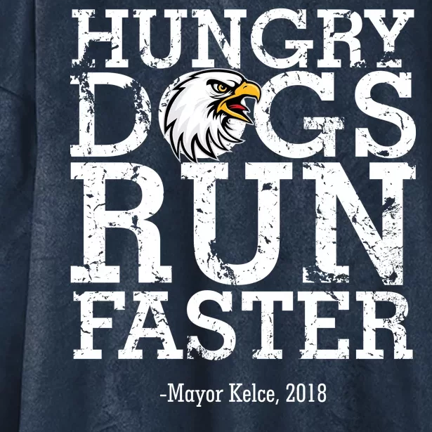 Hungry Dogs Run Faster Hooded Wearable Blanket