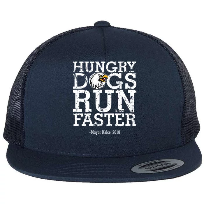 Hungry Dogs Run Faster Flat Bill Trucker Hat