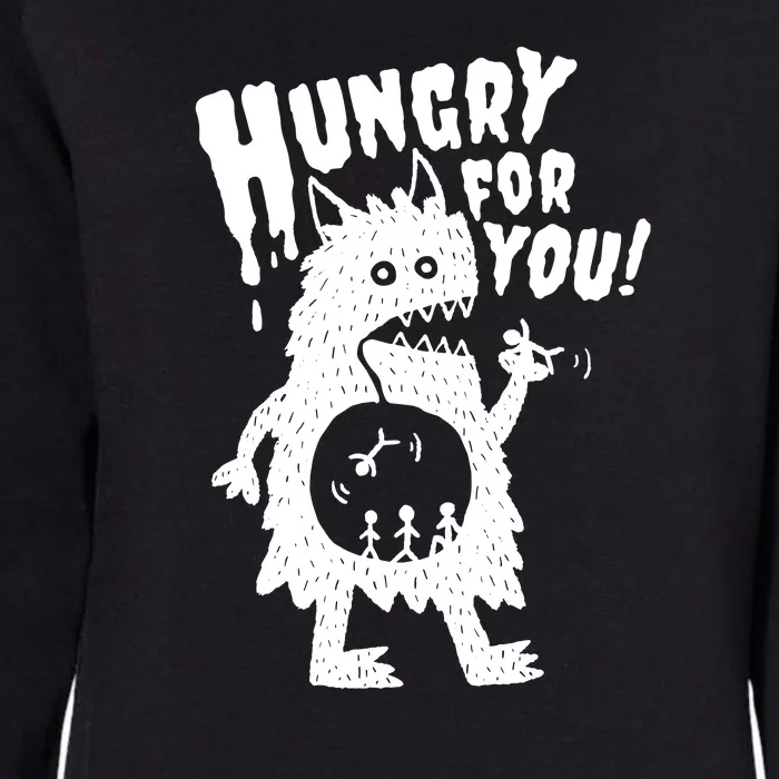 Hungry For You Monster Womens California Wash Sweatshirt