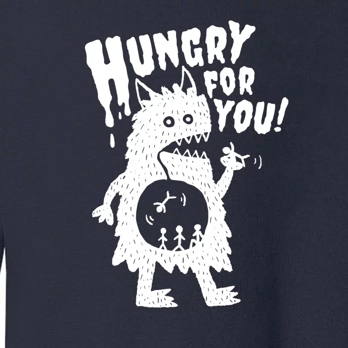 Hungry For You Monster Toddler Sweatshirt