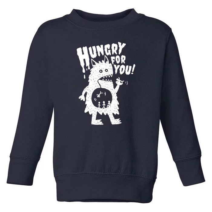 Hungry For You Monster Toddler Sweatshirt