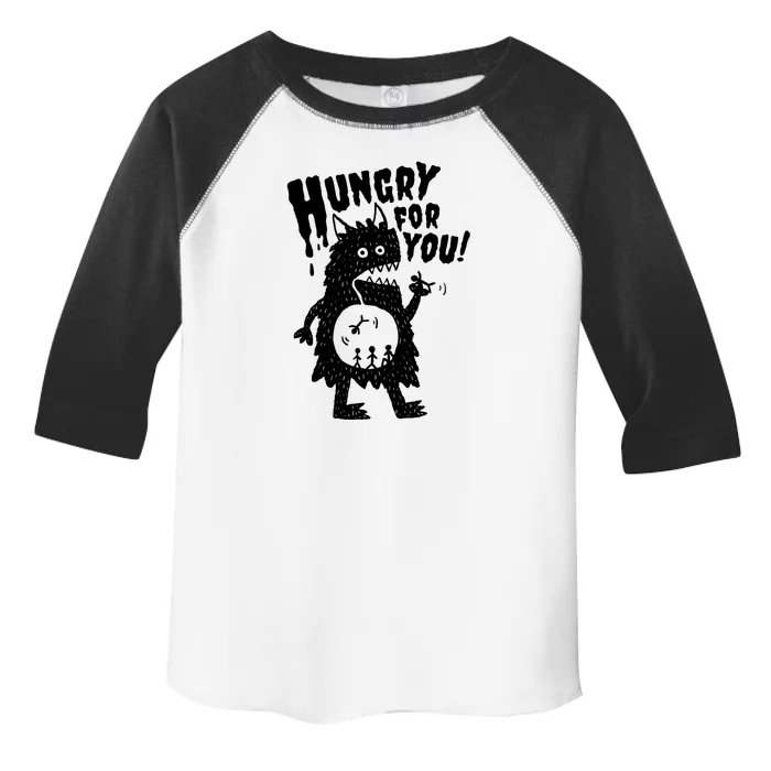 Hungry For You Monster Toddler Fine Jersey T-Shirt