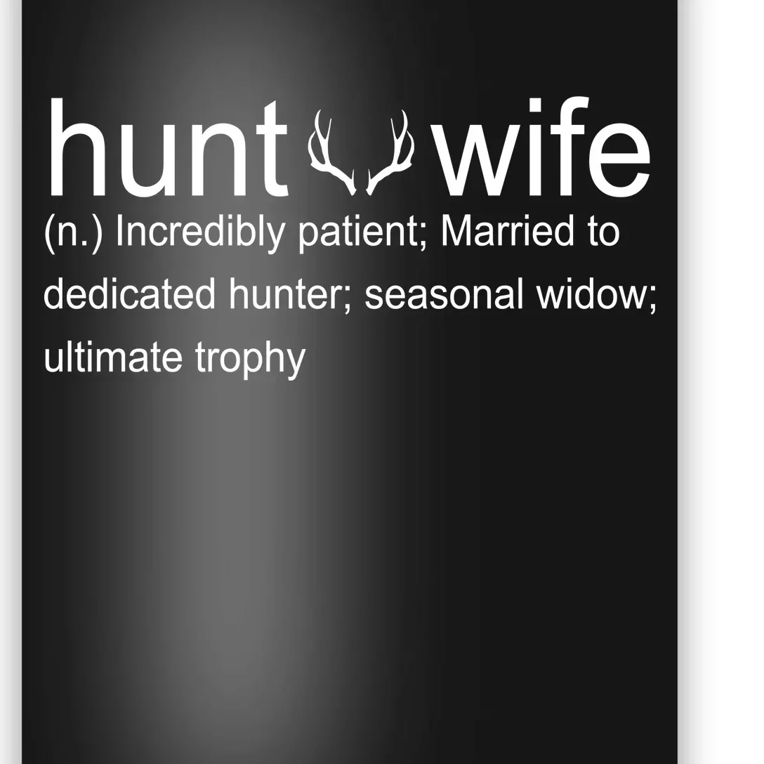 Hunter's Wife Funny Hunting Poster