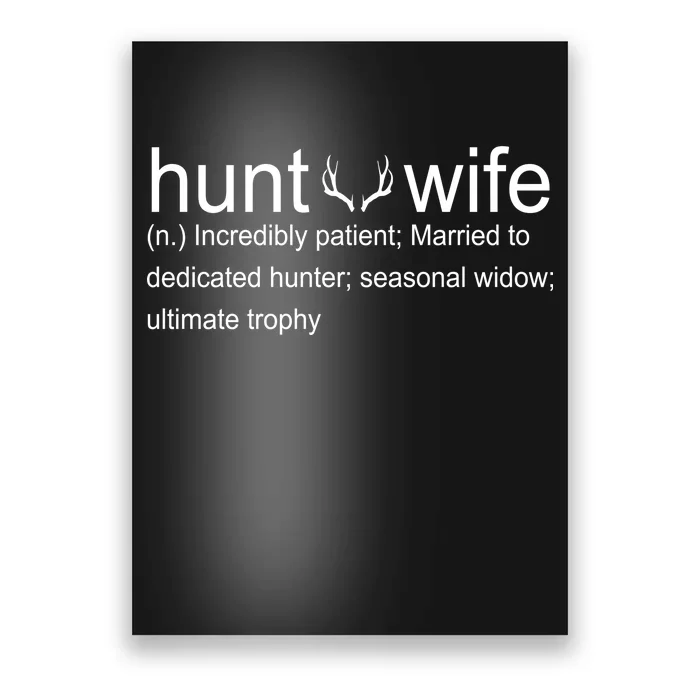 Hunter's Wife Funny Hunting Poster