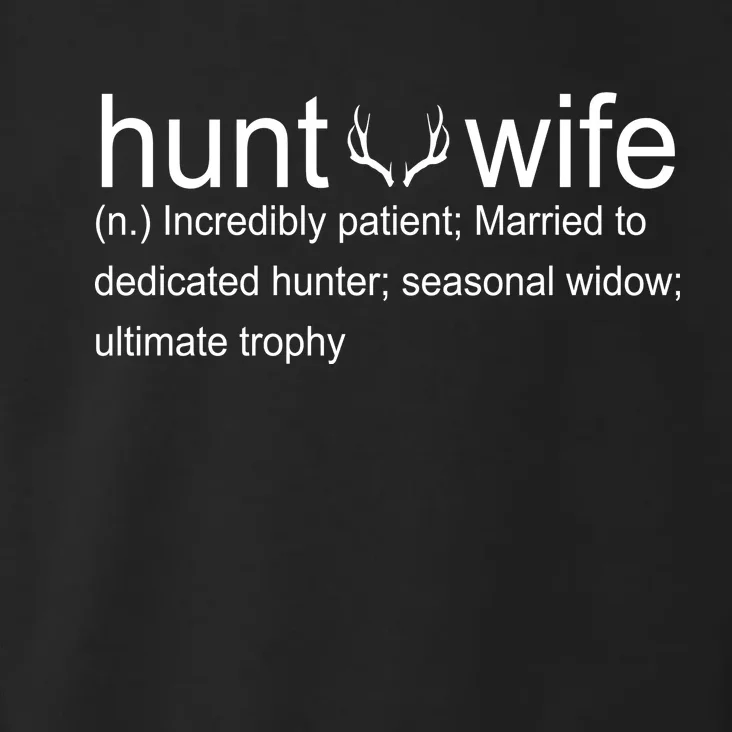 Hunter's Wife Funny Hunting Toddler Hoodie