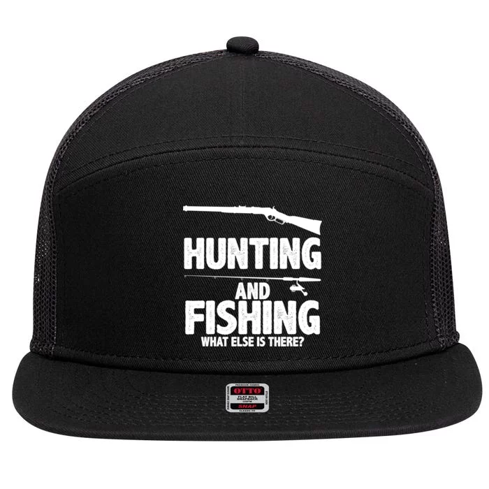 Hunting and Fishing What Else Is There 7 Panel Mesh Trucker Snapback Hat