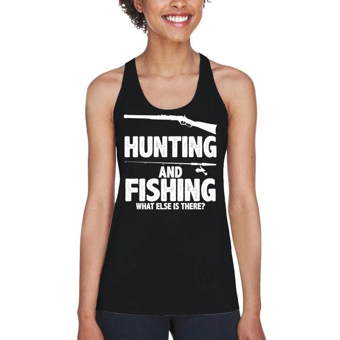 Hunting and Fishing What Else Is There Women's Racerback Tank