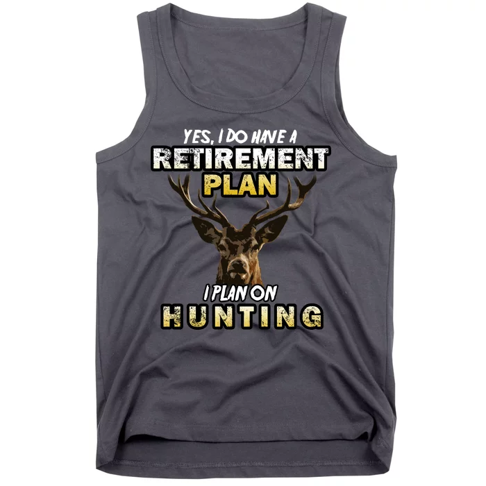 Hunting Retirement Plan Tank Top