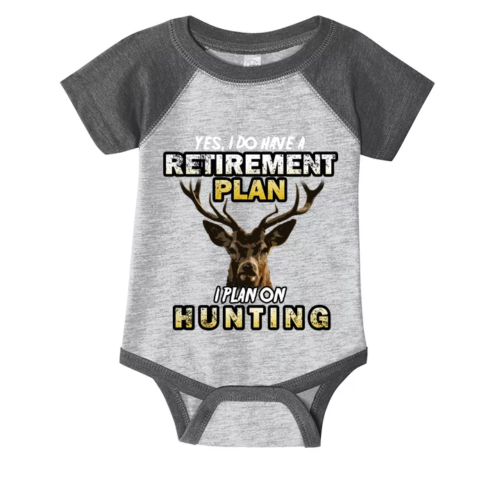 Hunting Retirement Plan Infant Baby Jersey Bodysuit