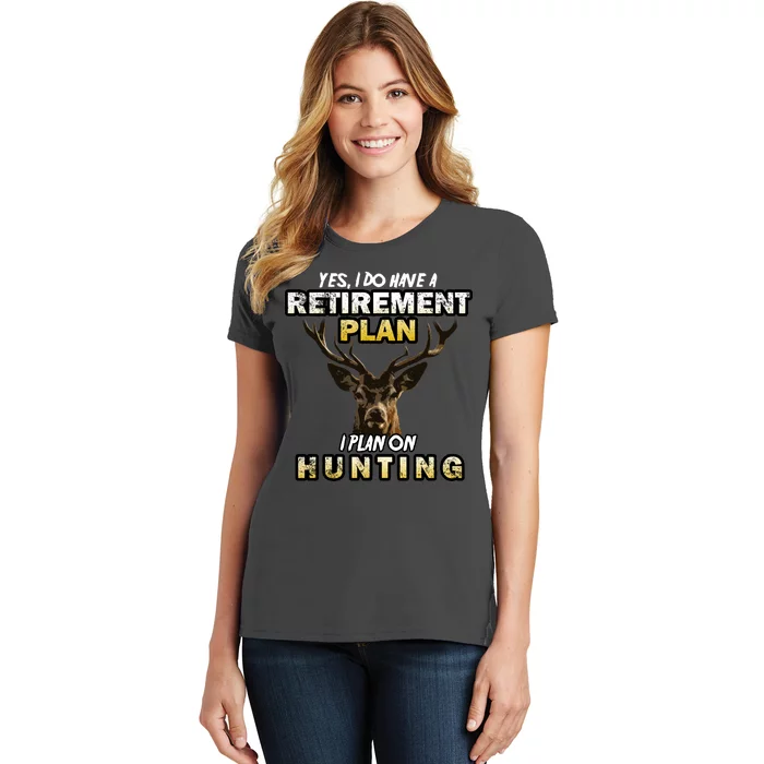 Hunting Retirement Plan Women's T-Shirt