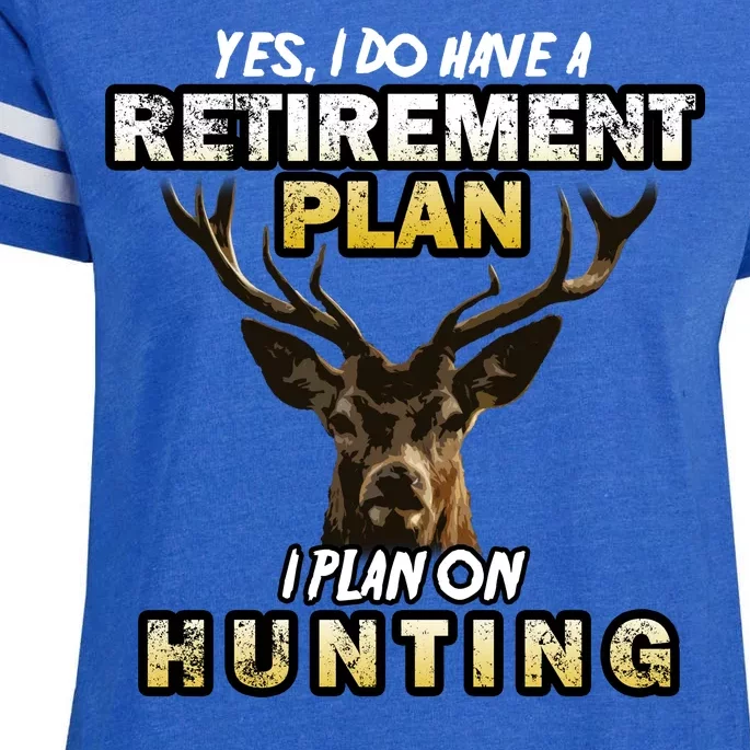 Hunting Retirement Plan Enza Ladies Jersey Football T-Shirt