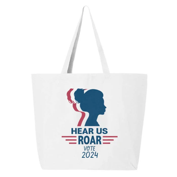 Hear Us Roar Vote 2024 25L Jumbo Tote