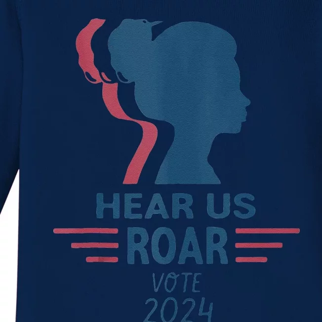 Hear Us Roar Vote 2024 Baby Long Sleeve Bodysuit